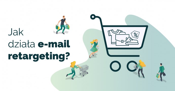 Jak działa email retargeting?