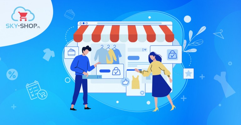 7 decyzji, które musisz podjąć zakładając własny sklep internetowy