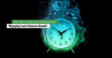 Email ostatniej szansy. Jak powinna wyglądać wiadomość aktywizująca?